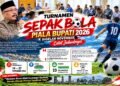 Nyan, Piala Bupati Pidie 2026 Digelar 14–27 November, 23 Kecamatan Berebut Prestasi Sepakbola